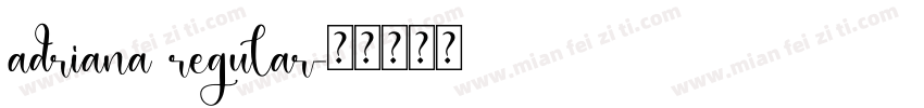 adriana regular字体转换